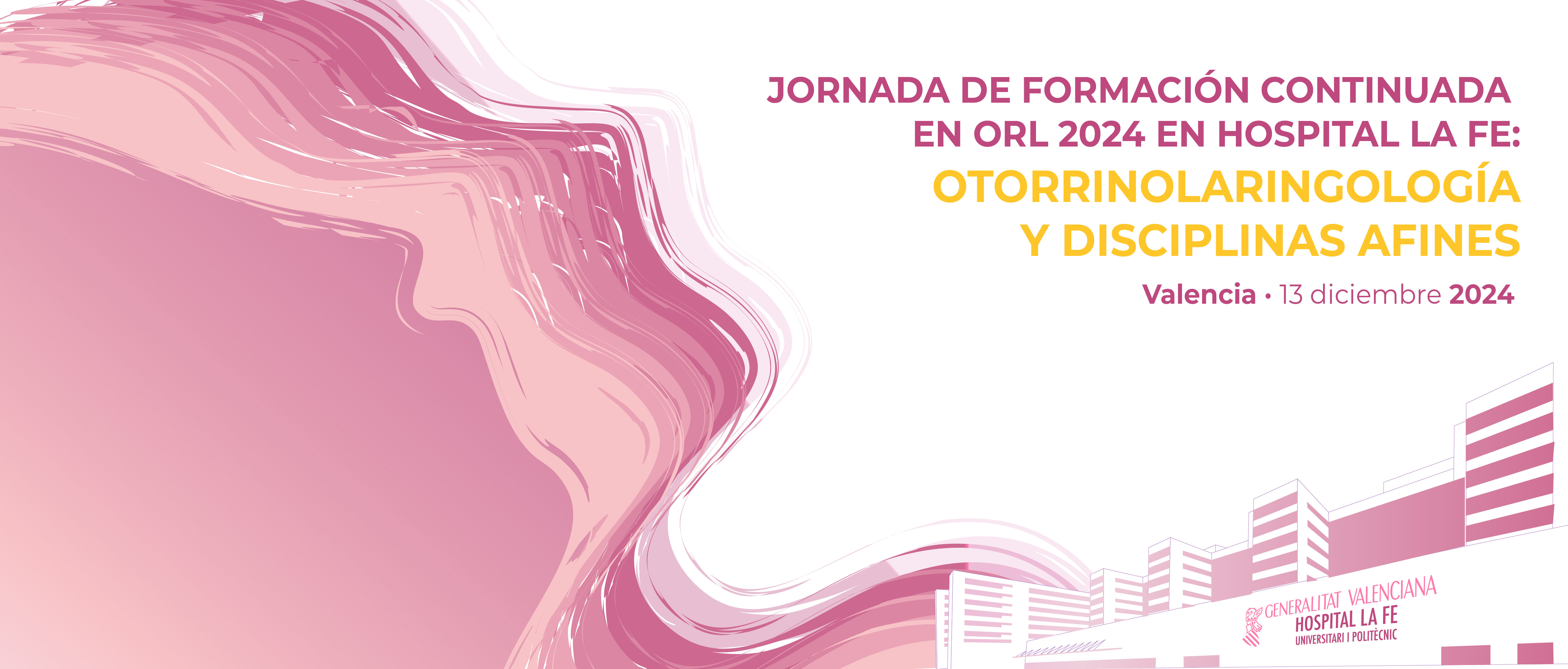 Jornada de formación continuada en ORL 2024 en Hospital La Fe. Otorrinolaringología y disciplinas afines